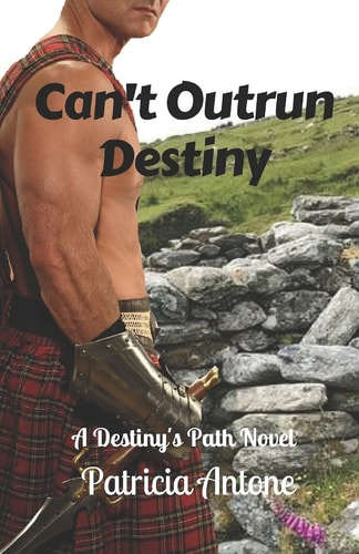 Can't Outrun Destiny A Destiny's Path Novel