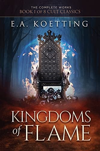Kingdoms of Flame A Grimoire of Evocation & Sorcery