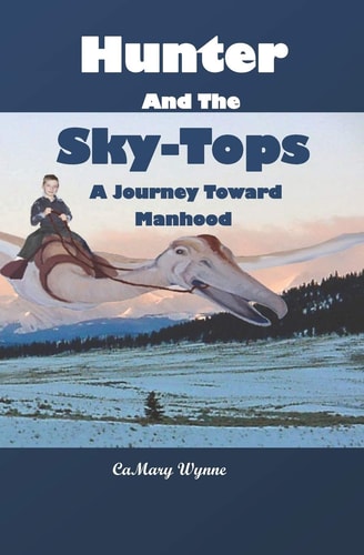 Hunter and the Sky-Tops A Journey Toward Manhood