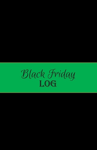 Black Friday Log