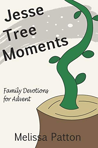 Jesse Tree Moments Family Devotions for Advent