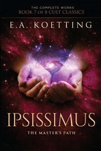 Ipsissimus The Master's Path