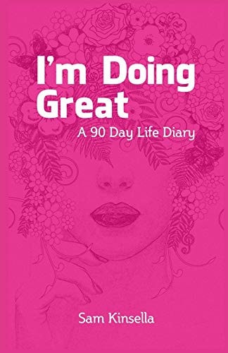 I'm Doing Great A 90 Day Life Diary