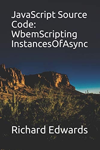 JavaScript Source Code WbemScripting InstancesOfAsync