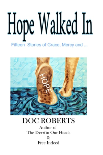 Hope Walked In