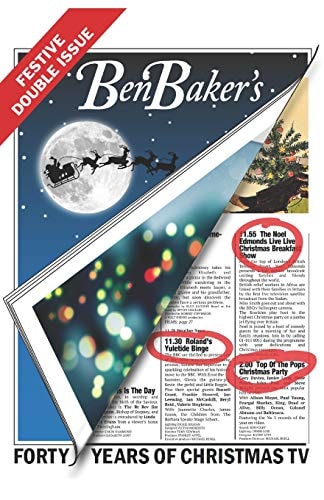 Ben Baker's Festive Double Issue Forty Years Of Christmas TV
