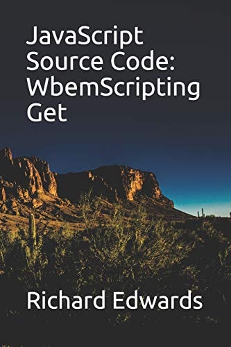 JavaScript Source Code WbemScripting Get