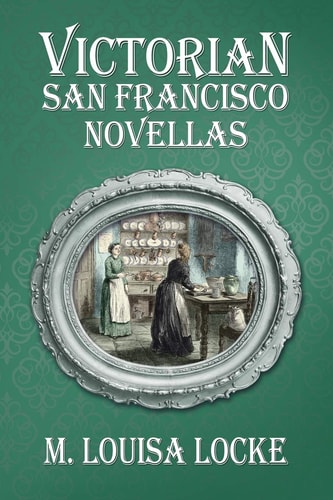 Victorian San Francisco Novellas