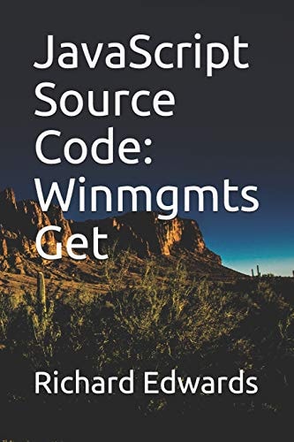 JavaScript Source Code Winmgmts Get