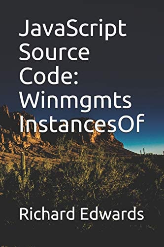 JavaScript Source Code Winmgmts InstancesOf