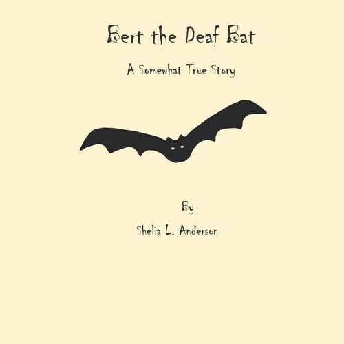 Bert the Deaf Bat