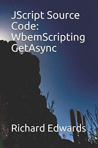 JScript Source Code WbemScripting GetAsync