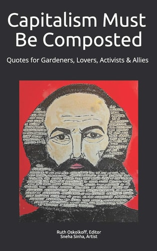 Capitalism Must Be Composted Quotes for Gardeners, Lovers, Activists, and Allies