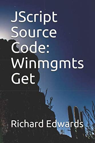 JScript Source Code Winmgmts Get