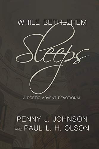 While Bethlehem Sleeps A Poetic Advent Devotional