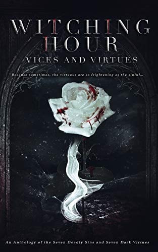 Witching Hour Vices and Virtues