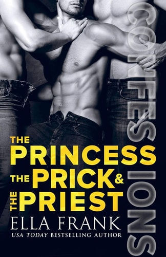 Confessions The Princess, The Prick & The Priest