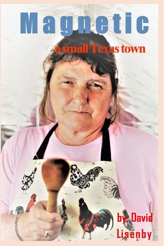 Magnetic A Small Texas Town