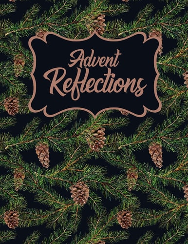Advent Reflections Twigs and Cones