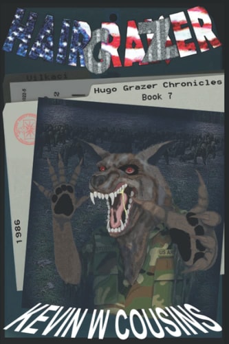 Hairgrazer Book 7 of the Hugo Grazer Chronicles