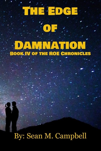 The Edge of Damnation Book IV of the Roe Chronicles