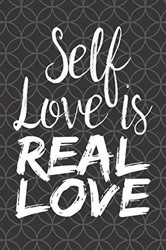 Self Love Is Real Love