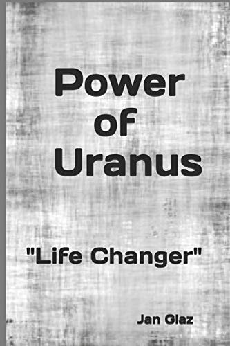 Power of Uranus Life Changer