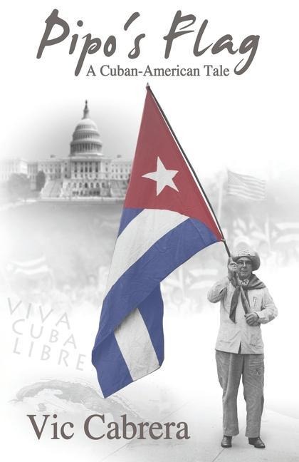 PIPOS FLAG - A Cuban-American Tale