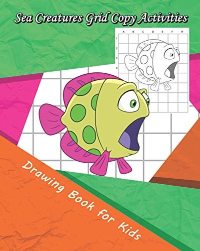 Sea Creatures Grid Copy Activities Drawing and Coloring Book for Kids (Education Game for Children)