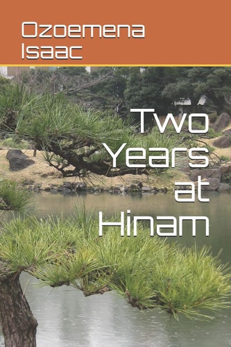 Two Years at Hinam