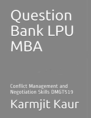 Question Bank Lpu MBA Conflict Management and Negotiation Skills Dmgt519