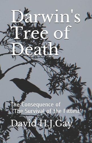 Darwin's Tree of Death The Consequence of 'the Survival of the Fittest'