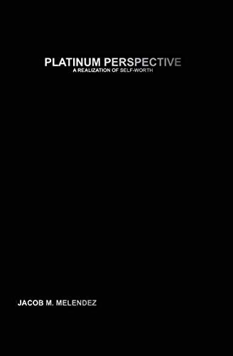 Platinum Perspective A Realization of Self-Worth