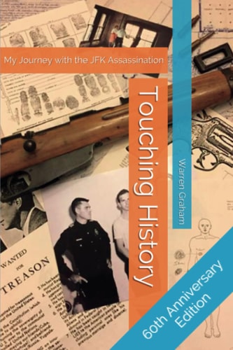 Touching History My Journey with the JFK Assassination