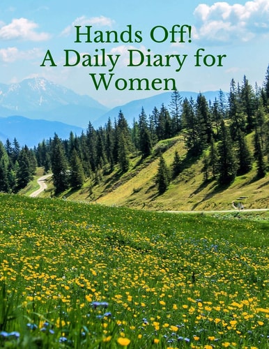 Hands Off! a Daily Diary for Women