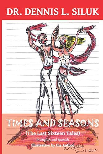 Times and Seasons (The Last Sixteen Tales) in English and Spanish