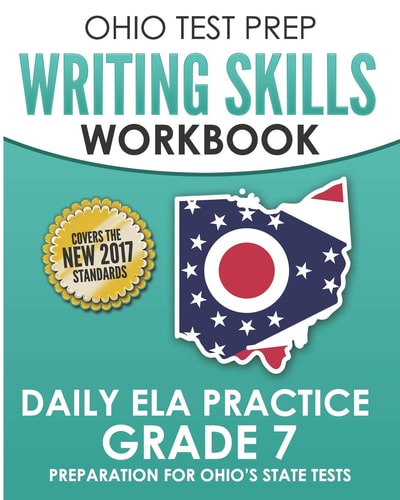 Ohio Test Prep Writing Skills Workbook Daily Ela Practice Grade 7 Preparation for Ohio's English Language Arts Tests