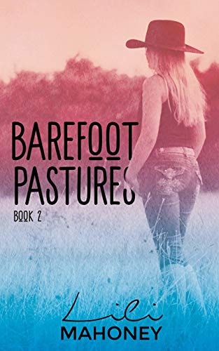 Barefoot Pastures - Book Two