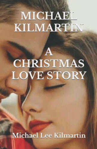 A Christmas Love Story First Edition