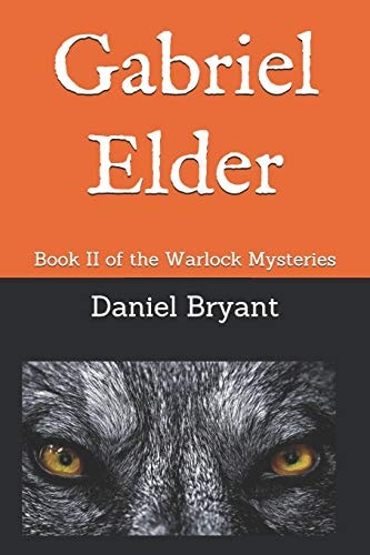 Gabriel Elder Book II of the Warlock Mysteries