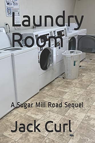 Laundry Room A Sugar Mill Road Sequel