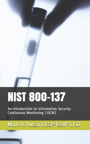 Nist 800-137 An Introduction to Information Security Continuous Monitoring (Iscm)