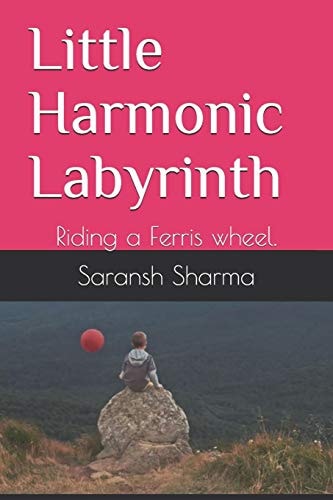 Little Harmonic Labyrinth Riding a Ferris Wheel.