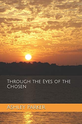 Through the Eyes of the Chosen