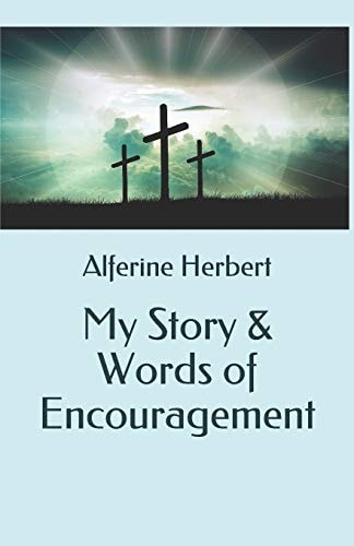 My Story & Words of Encouragement
