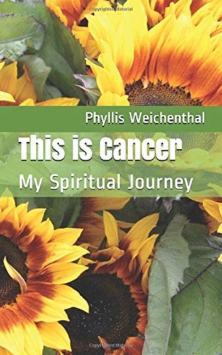 This Is Cancer My Spiritual Journey