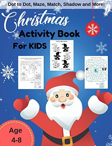 Christmas Activity Book For Kids Kids Game Learning for Children Age 4-8 Years, Dot to Dot, Maze, Coloring, Matching and More