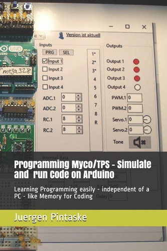 Programming Myco/Tps - Simulate and Run Code on Arduino Learning Programming Easily - Independent of a PC - Like Memory for Coding