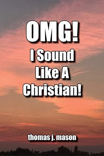OMG! I Sound Like a Christian!