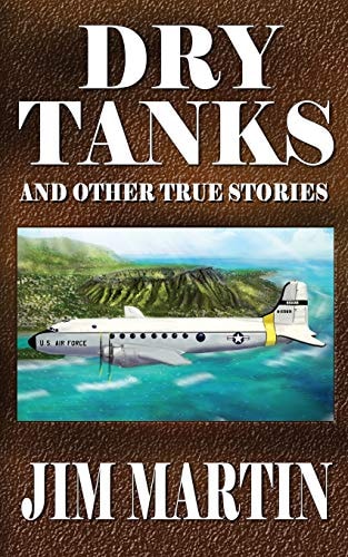 Dry Tanks And Other True Stories